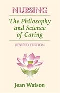 Nursing: The Philosophy and Science of Caring