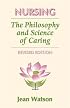 Nursing: The Philosophy and Science of Caring