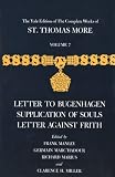 The Yale Edition of The Complete Works of St. Thomas More: Volume 7, Letter to Bugenhagen, Supplication of Souls, Letter Against Frith