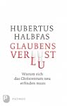 Glaubensverlust - Warum sich das Chri...