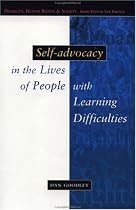 Self-Advocacy In The Lives Of People With Learning Difficulties: The Politics of Resilience (Disability, Human Rights & Society)