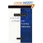 Self-Advocacy In The Lives Of People With Learning Difficulties: The Politics of Resilience (Disability, Human Rights & Society)