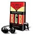 The Sword and the Shield: The Mitrokhin Archive and the Secret History of the KGB [With Earbuds] (Playaway Adult Nonfiction)