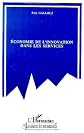 Economie de l'innovation dans les services (Collection "Logiques économiques")