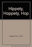 Hippety, hoppety, hop