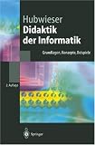 Produkt-Bild: Didaktik der Informatik: Grundlagen, Konzepte, Beispiele (Springer-Lehrbuch)