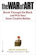 The War of Art: Break Through the Blocks and Win Your Inner Creative Battles Image of The War of Art: Break Through the Blocks and Win Your Inner Creative Battles