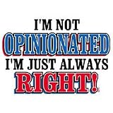 Im Not Opinionated-Light Only Adult Sweatshirt