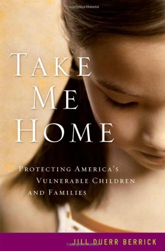 Take Me Home: Protecting America's Vulnerable Children and Families