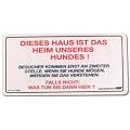 PST-Schild - Dieses Haus ist das Heim unseres Hundes ... - Hund Schild Warnschild Warnzeichen Arbeitssicherheit T�rschild T�r Kunststoff Geschenk Geburtstag