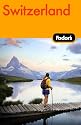 Fodor's Switzerland, 44th Edition (Fodor's Gold Guides)
