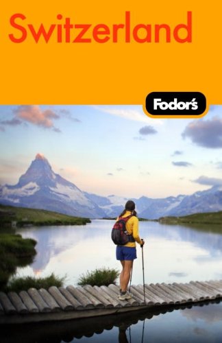 City Travel Guides Discounted  Books : Fodor's Switzerland, 44th Edition (Fodor's Gold Guides)