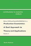 Production economics : a dual approach to theory and applications