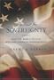 The Case for Sovereignty: Why the World Should Welcome American Independence