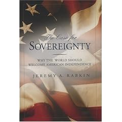 The Case for Sovereignty: Why the World Should Welcome American Independence