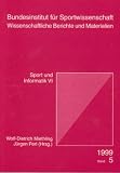 Sport und Informatik VI: Bericht &uuml;ber den 6 - Workshop Sport und Informatik vom 17 - bis 19 - Juni1998 in Konstanz - 
