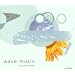 Wave Music und mehr - Must Have
