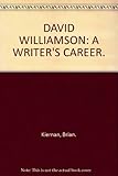David Williamson : a writer's career