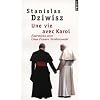 Une vie avec Karol : Entretiens avec Gian Franco Svidercoschi