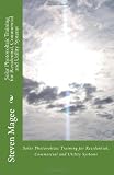 Solar Photovoltaic Training for Residential, Commercial and Utility Systems