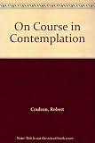On course in contemplation