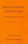 Encountering Naturalism: A Worldview and Its Uses