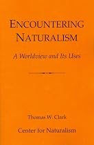 Encountering Naturalism: A Worldview and Its Uses