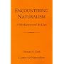 Encountering Naturalism: A Worldview and Its Uses