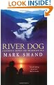 River Dog: A Journey Down the Brahmaputra