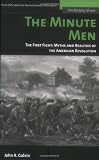 The Minute Men: The First Fight: Myths and Realities of the American Revolution (History of War)