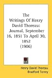 The Writings of Henry David Thoreau: Journal, September 16, 1851 to April 30, 1852 (1906)