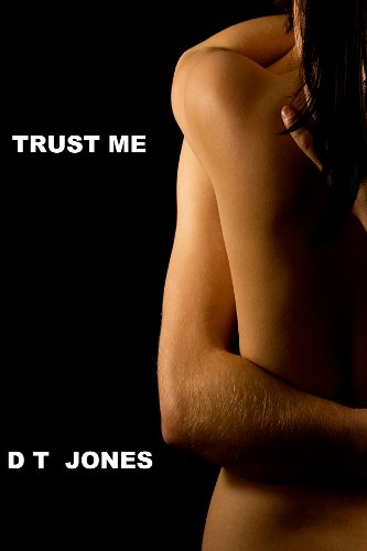 TRUST ME by DT Jones