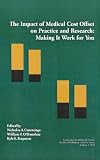 The Impact of Medical Cost Offset on Practice and Research: Making It Work for You (Healthcare Utilization and Cost Series, V. 5)