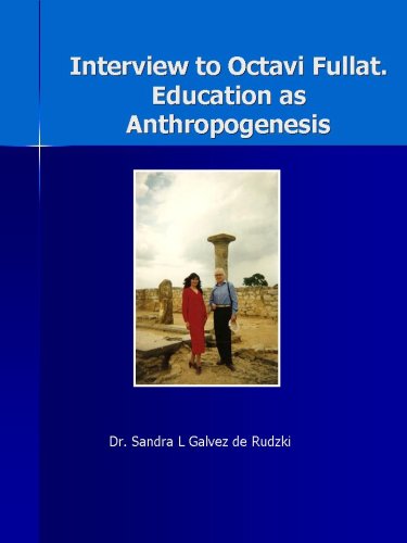 Interview to Octavi Fullat. Education as Anthropogenesis