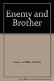 Enemy and brother