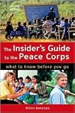 The Insiders Guide to the Peace Corps 2nd (second) edition Text Only