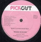 DONT LOOSE YOUR WAY/MAN OUT A STREET 12 INCH (12" SINGLE) UK PICK OUT
