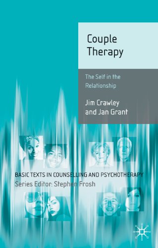 Couple Therapy: The Self in the Relationship (Basic Texts in Counselling and Psychotherapy)