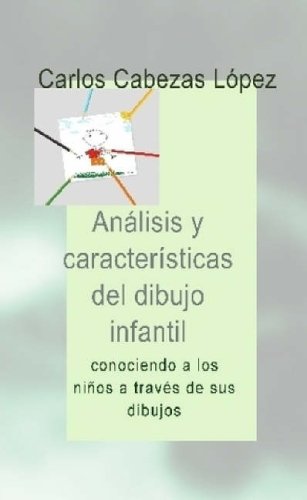 Analisis Y Caracteristicas Del Dibujo Infantil
