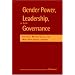 Gender Power, Leadership, and Governance