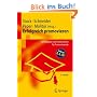 Erfolgreich promovieren: Ein Ratgeber von Promovierten f�r Promovierende