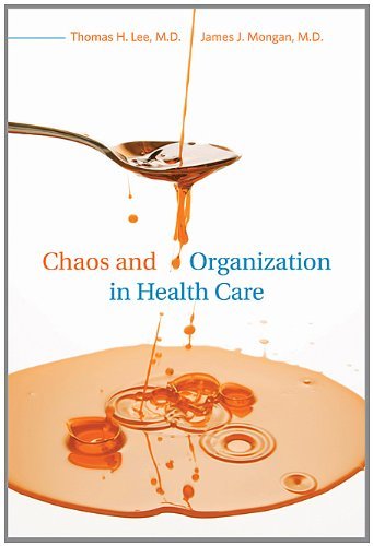 Chaos and Organization in Health Care Chaos and Organization in Health Care