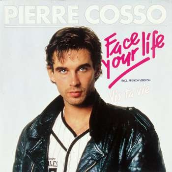 Pierre Cosso - Face Your Life - Zortam Music