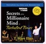 Secrets of a Millionaire Mind in Turbulent Times