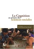 La cognition au prisme des sciences sociales