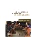 La cognition au prisme des sciences sociales