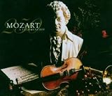 A Celebration Of the Genius Of Mozart by Wolfgang Amadeus Mozart