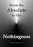 From the Absolute to the Nothingness (The "Advanced Seekers Set," No. 3 of 4)
