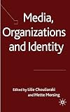 Media, organizations and identity