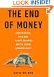 The End of Money